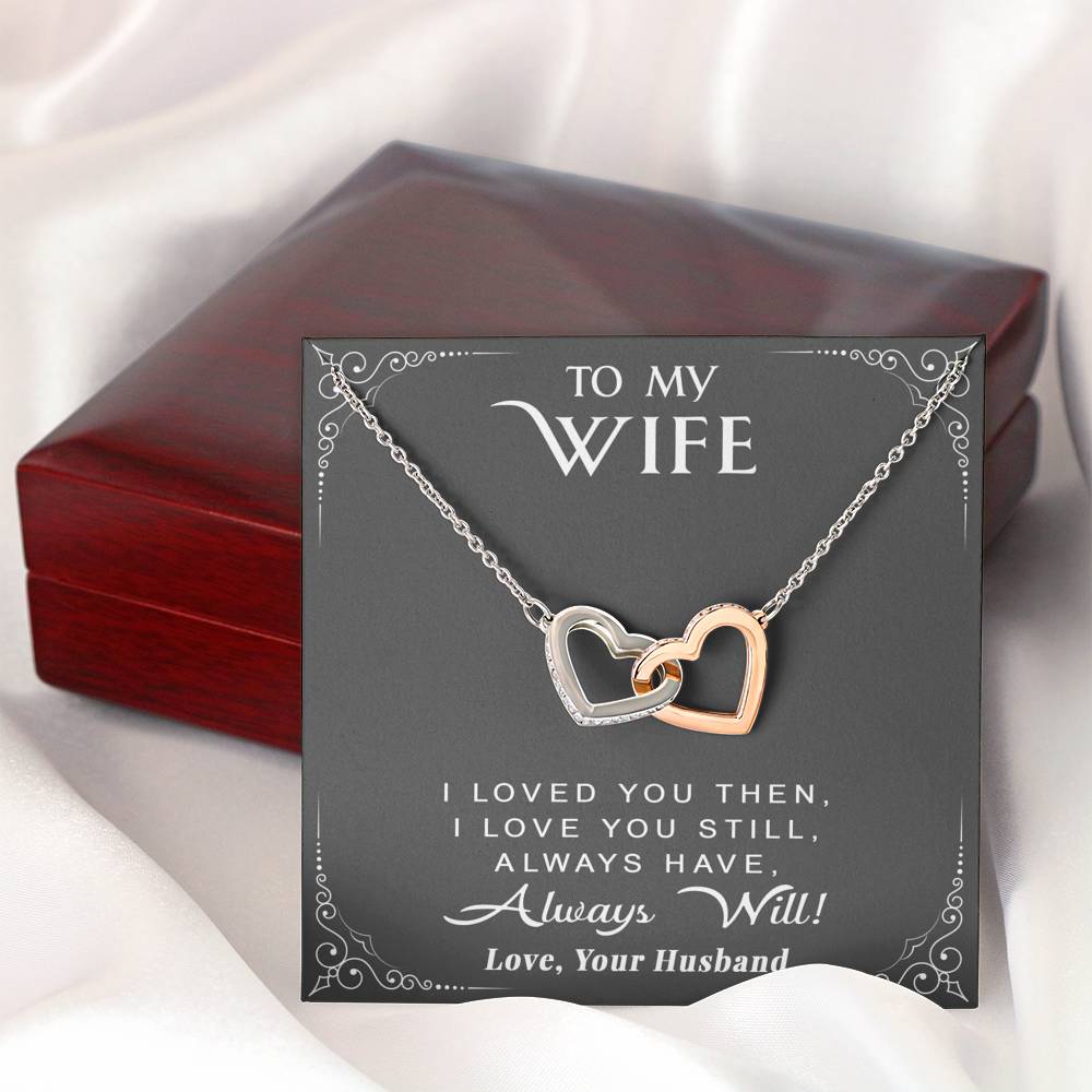 litzzy To My Wife - I Loved You Then. I Love You Still. Always Have. Always Will - Necklace Gift For Her, Wife, Girlfriend, Anniversary, Wedding, Valentine, Birthday with Message Card Jewelry   