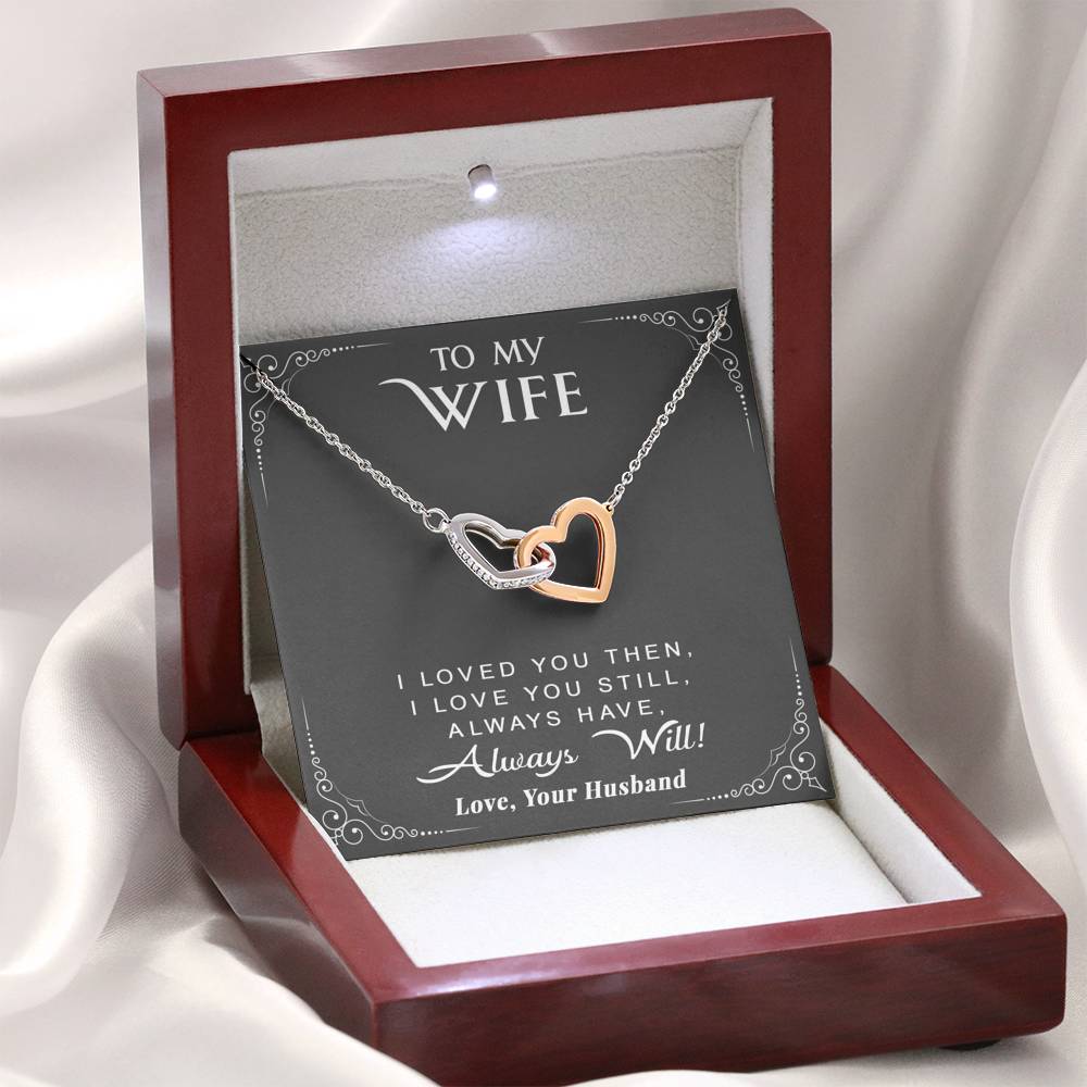 litzzy To My Wife - I Loved You Then. I Love You Still. Always Have. Always Will - Necklace Gift For Her, Wife, Girlfriend, Anniversary, Wedding, Valentine, Birthday with Message Card Jewelry Mahogany Style Luxury Box  