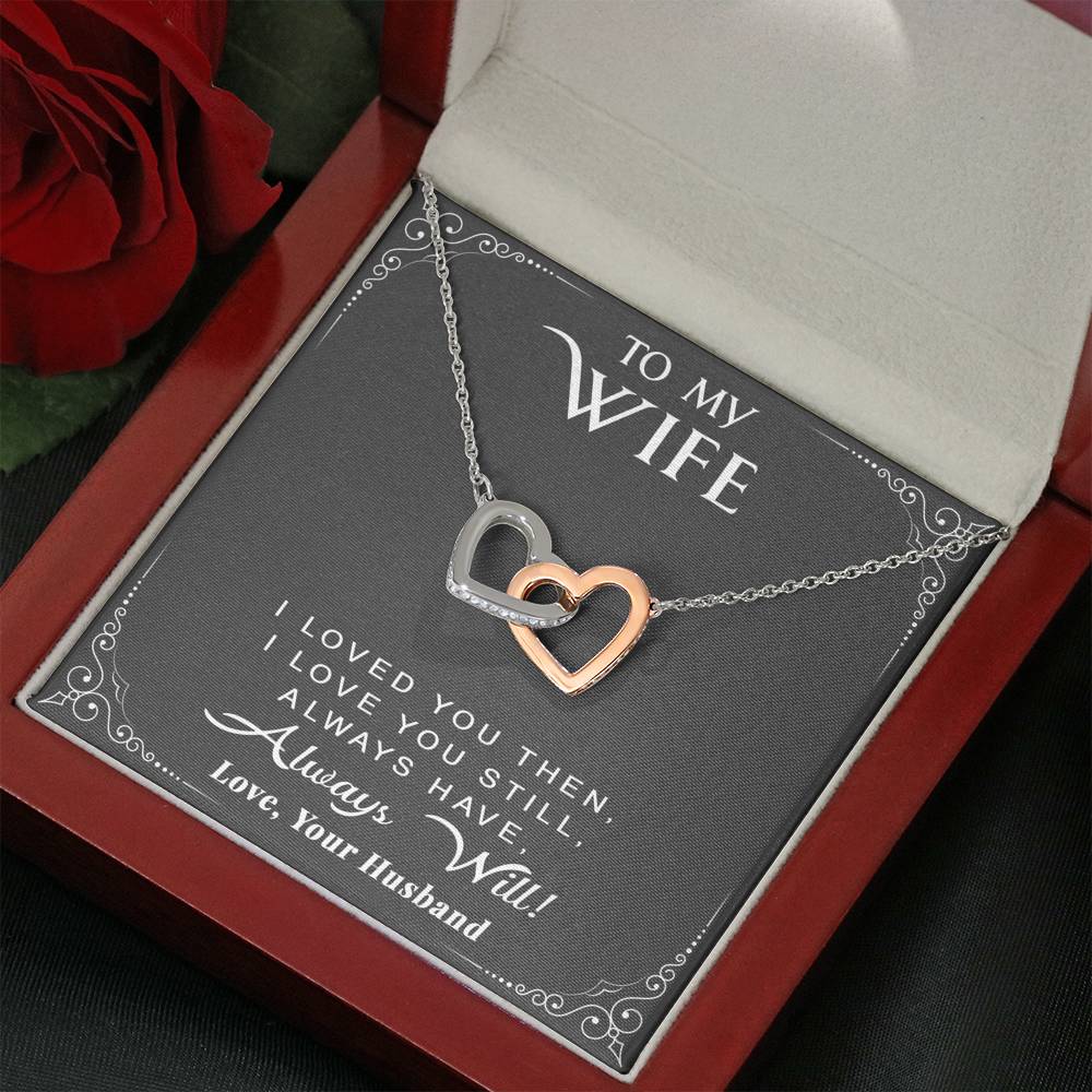 litzzy To My Wife - I Loved You Then. I Love You Still. Always Have. Always Will - Necklace Gift For Her, Wife, Girlfriend, Anniversary, Wedding, Valentine, Birthday with Message Card Jewelry   