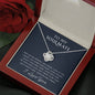 litzzy To My Soulmate - I Got Something Right - Mother's Day Gift For Wife Girlfriend Future Wife - Love Knot - Necklace Gift For Her, Wife, Girlfriend, Anniversary, Wedding, Valentine, Birthday with Message Card Jewelry Mahogany Style Luxury Box  