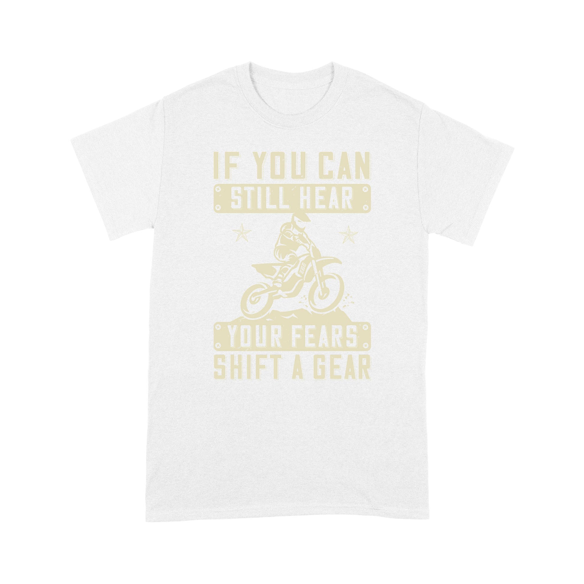 litzzy If You Can Still Hear Your Fears, Shift A Gear 2 - Motorcycle T-Shirt | Made in US T-Shirt S White 