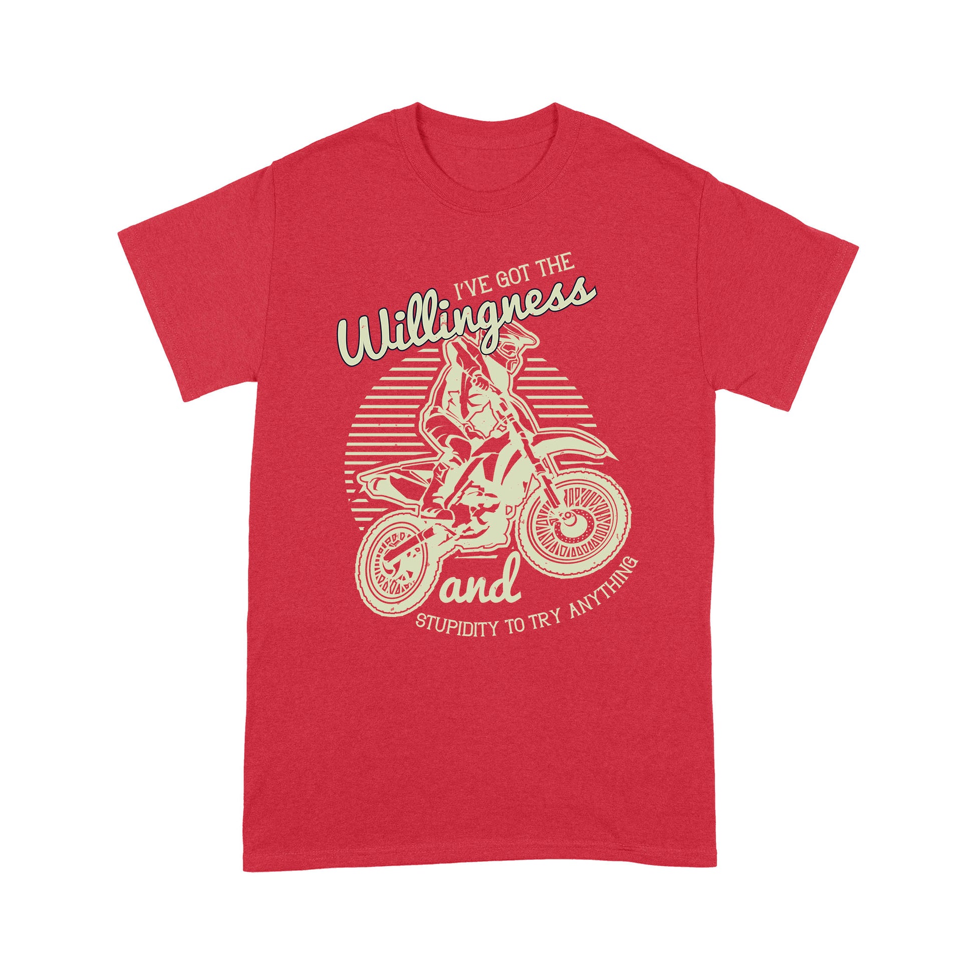 litzzy I've Got The Willingness And Stupidity To Try Anything - Motorcycle T-Shirt | Made in US T-Shirt S Red 