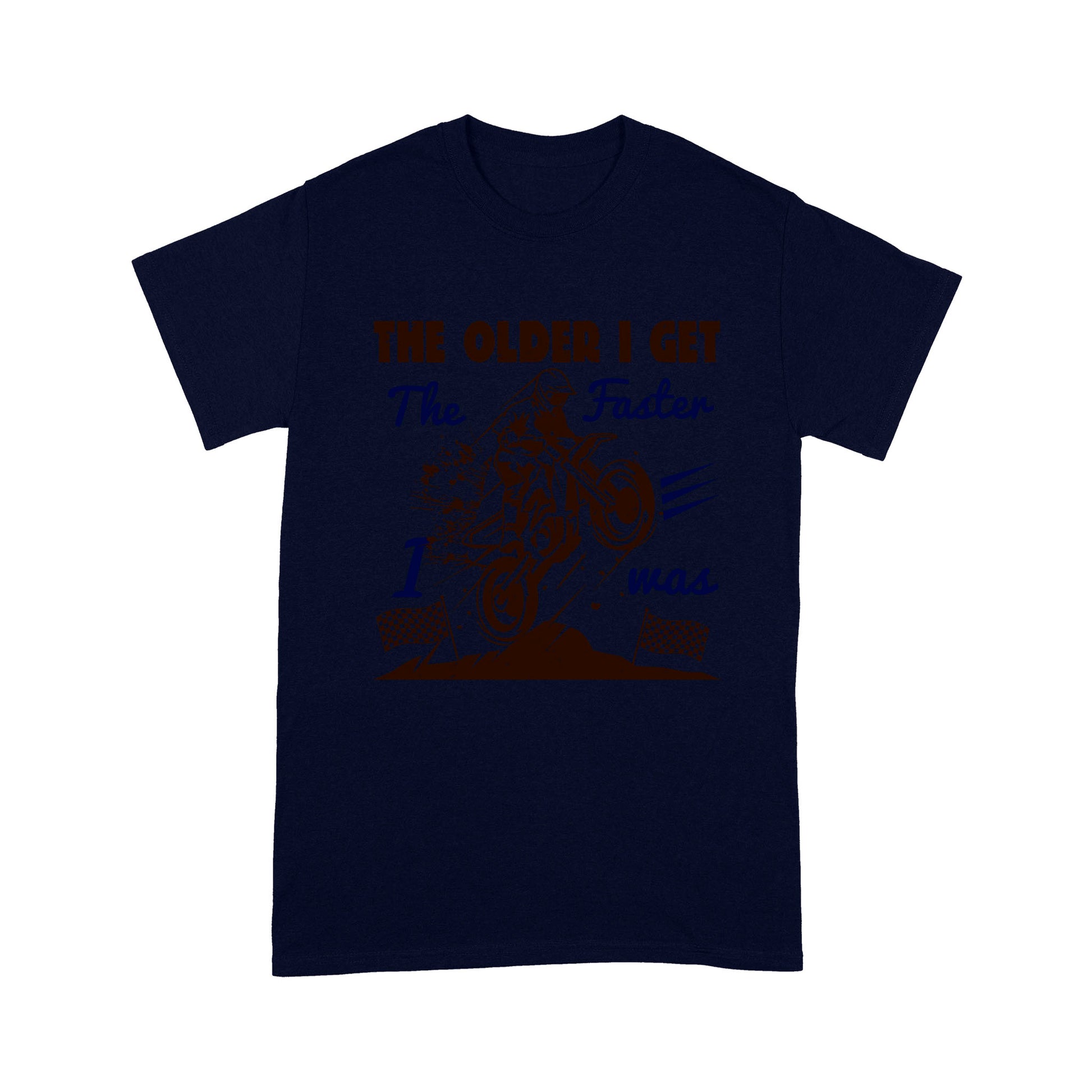 litzzy The older I get, the faster I was - Motorcycle T-Shirt | Made in US T-Shirt S Navy 