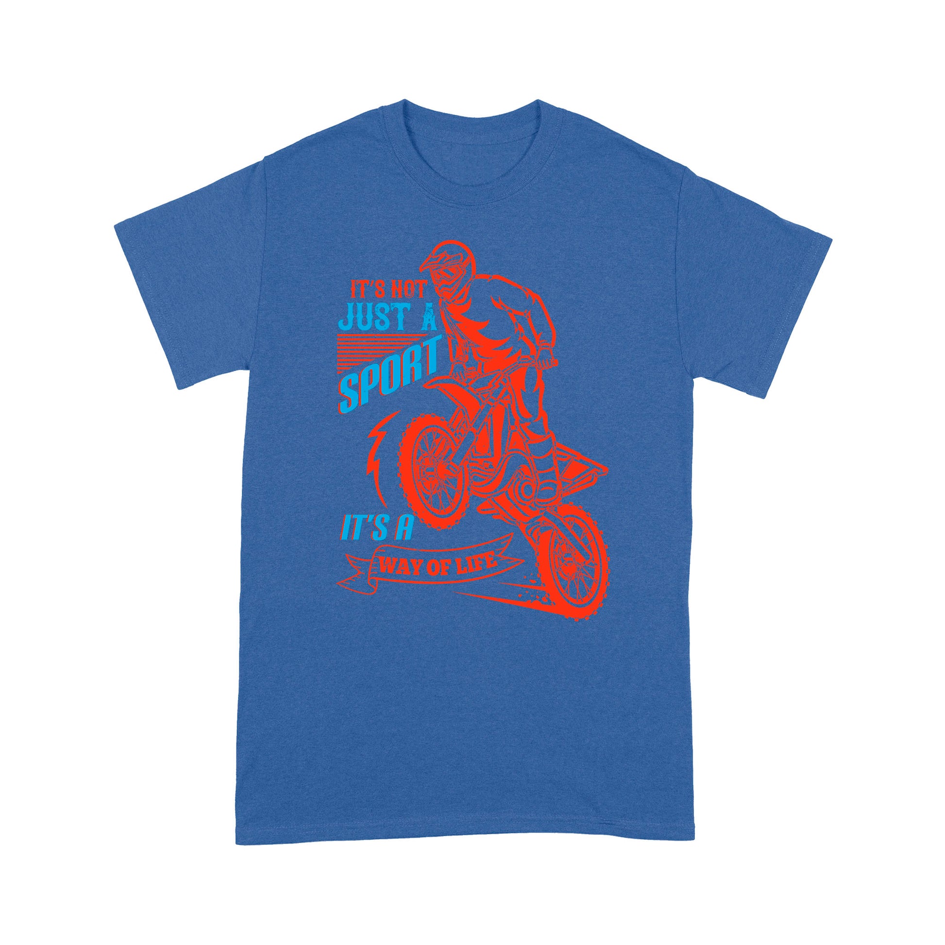 litzzy It's Not Just A Sport, It’s A Way Of Life- Motorcycle T-Shirt | Made in US T-Shirt S Royal 