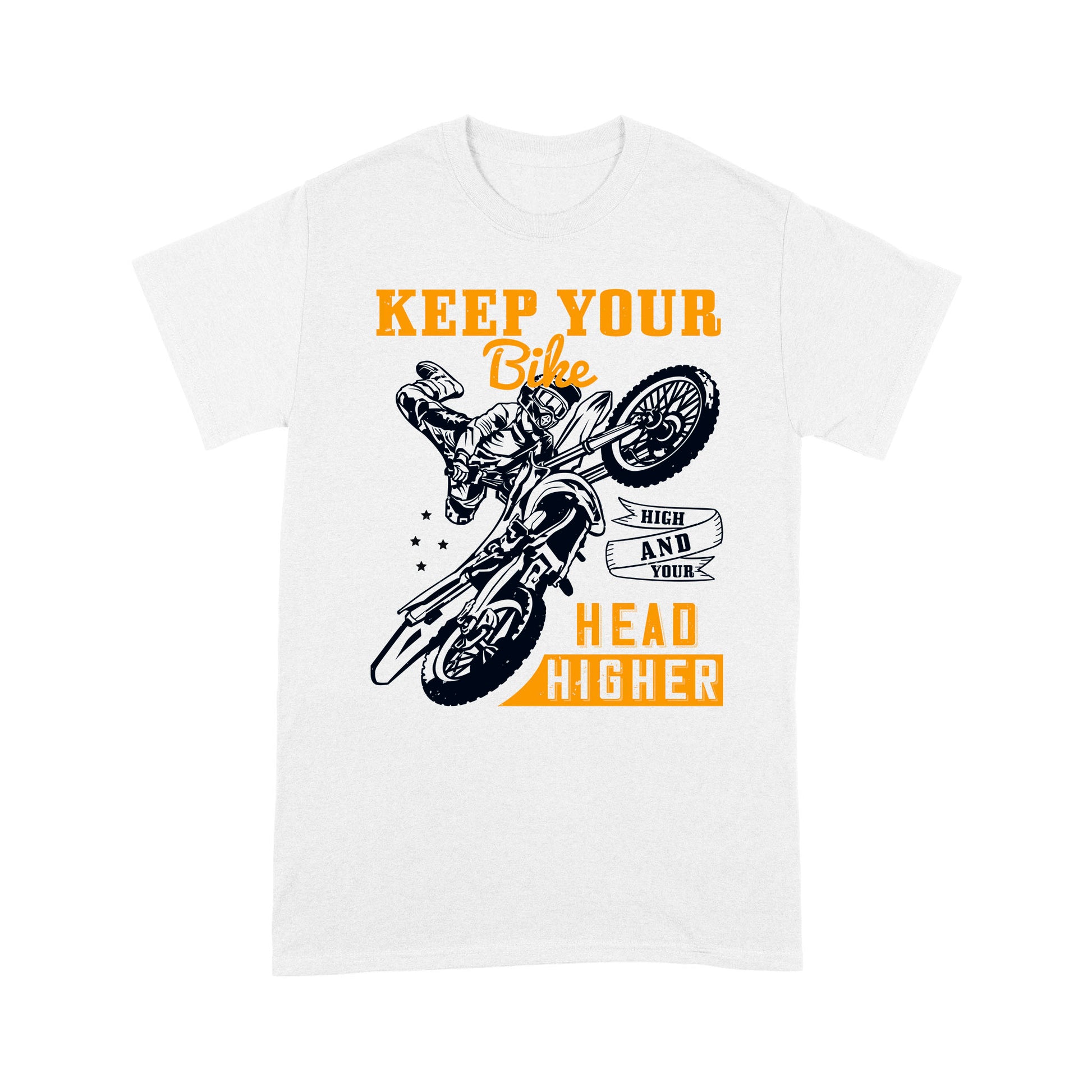 litzzy Keep Your Bike High And Your Head Higher- Motorcycle T-Shirt | Made in US T-Shirt S White 