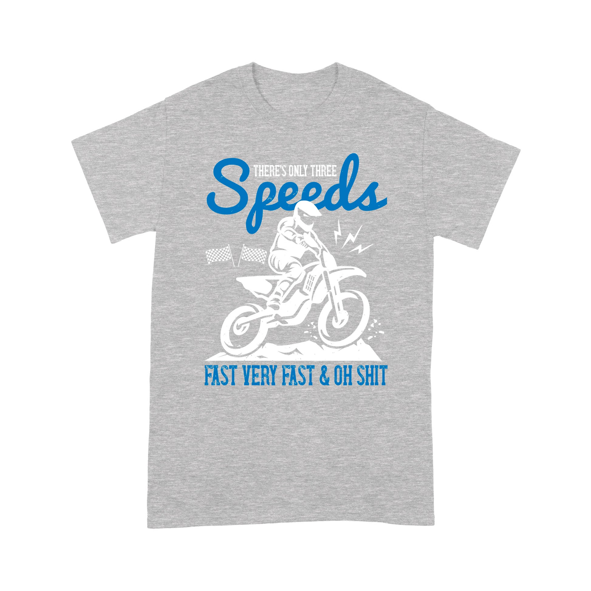 litzzy There's only three speeds. Fast Very fast & Oh Shit - Motorcycle T-Shirt | Made in US T-Shirt S Heather Grey 