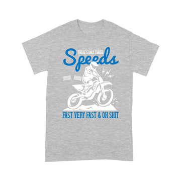 litzzy There's only three speeds. Fast Very fast & Oh Shit - Motorcycle T-Shirt | Made in US T-Shirt S Heather Grey 