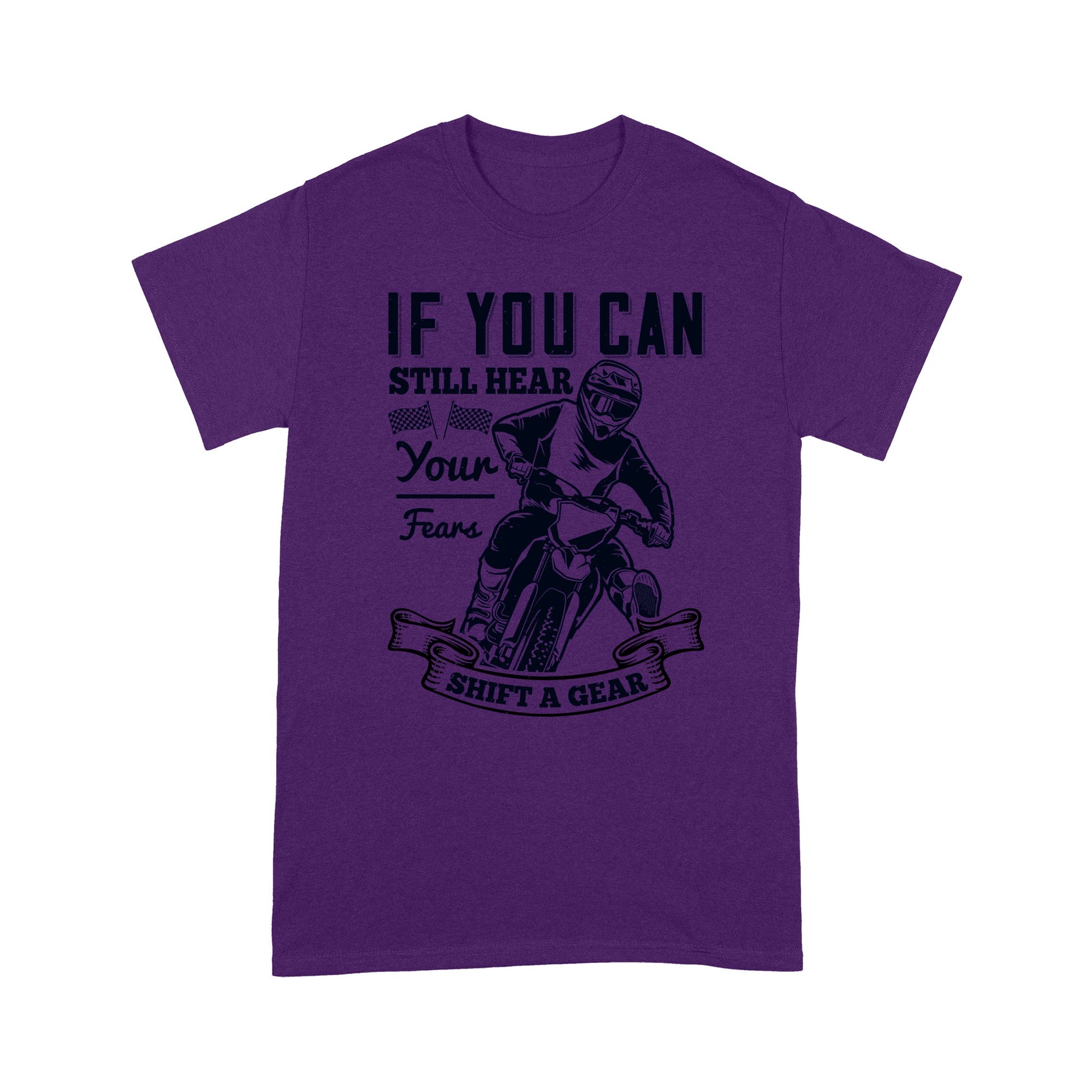 litzzy If You Can Still Hear Your Fears, Shift A Gear - Motorcycle T-Shirt | Made in US T-Shirt S Purple 