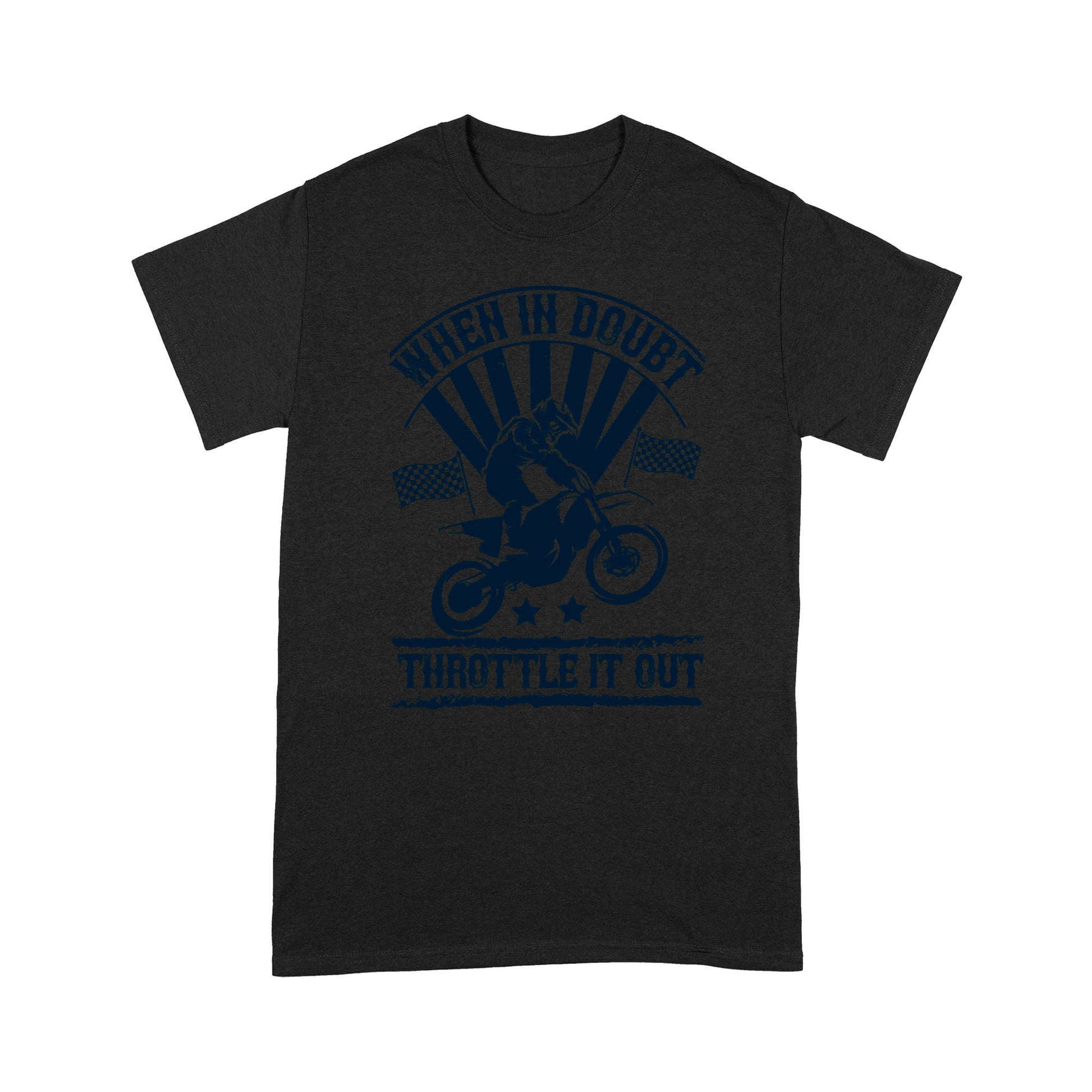 litzzy When in doubt, throttle it out- Motorcycle T-Shirt | Made in US T-Shirt S Black 