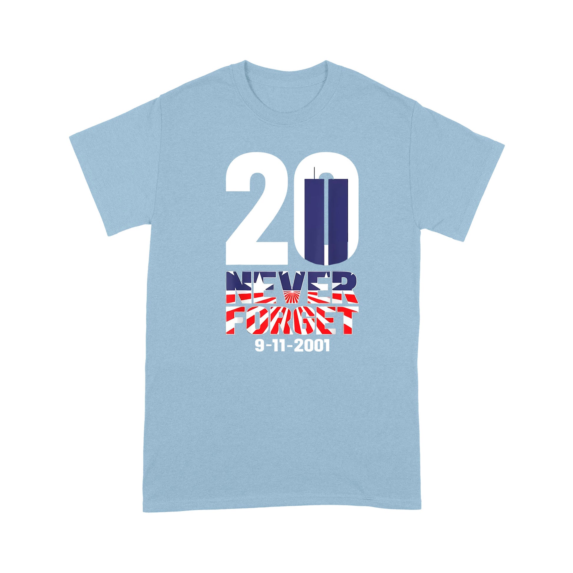 litzzy Patriot Day 20 Years Anniversary Sep 11th 2001 T-shirt | Made in US  S Light Blue 