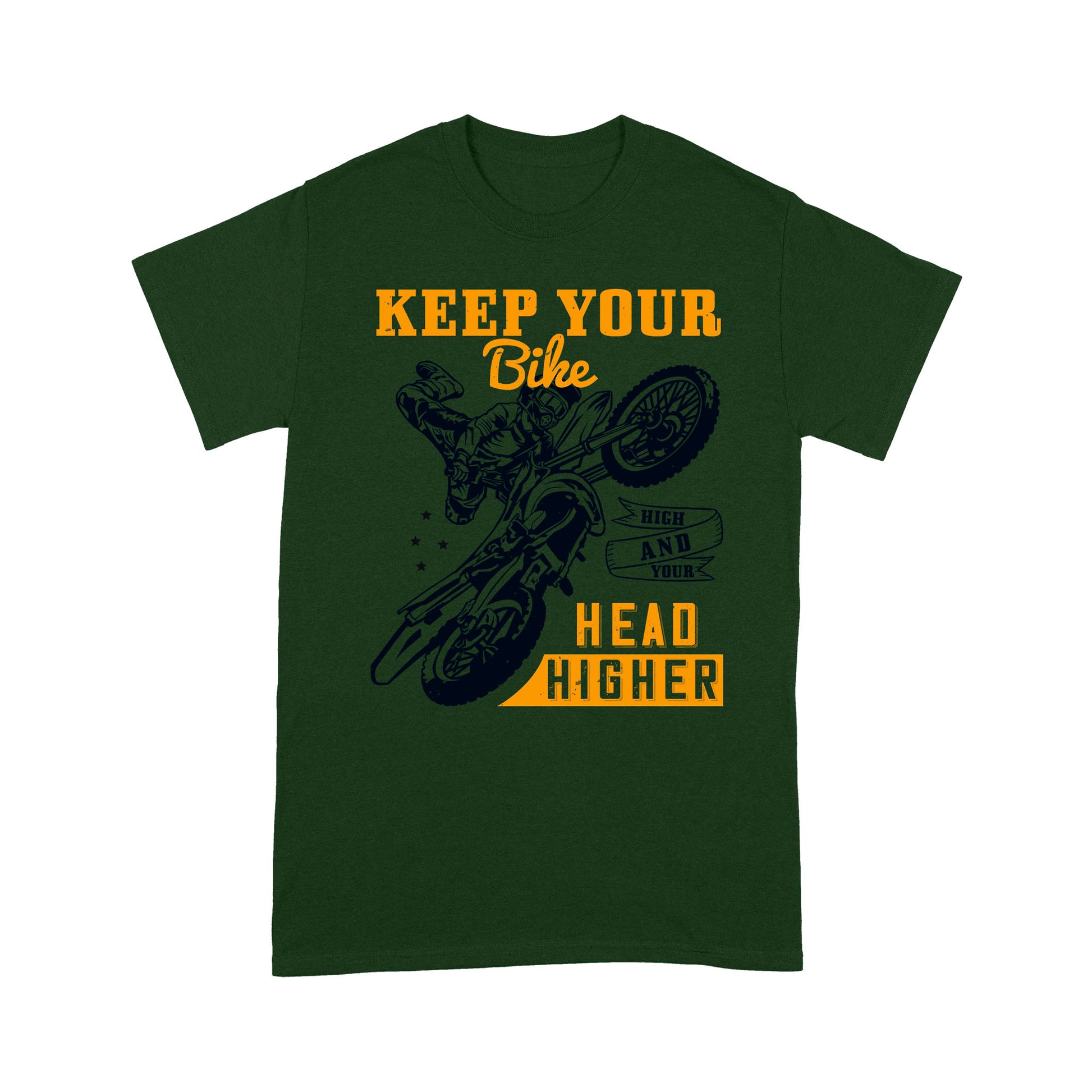litzzy Keep Your Bike High And Your Head Higher- Motorcycle T-Shirt | Made in US T-Shirt S Forest 