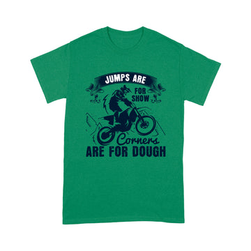litzzy Jumps Are For Show, Corners Are For Dough 2 - Motorcycle T-Shirt | Made in US T-Shirt S Kelly 