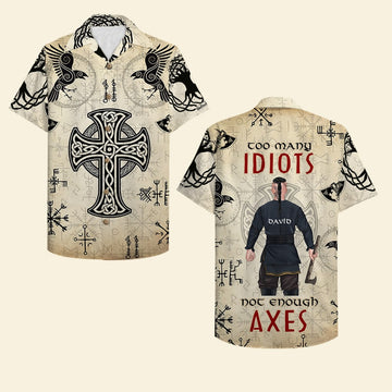 litzzy Personalized Viking Hawaiian Shirt - Too Many Idiots Not Enough Axes - Strong Viking Back View Hawaiian Shirt For Men, Woman, Litzzy Aloha Shirt Hawaiian Shirt   