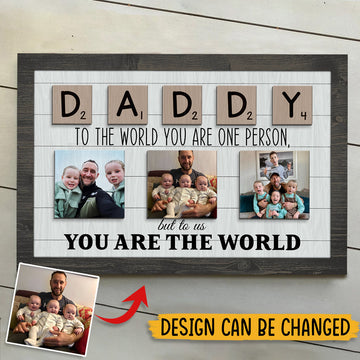 litzzy Personalized Wooden Sign 2 layer, Daddy To The World You Are One Person But To Us You Are The World, Litzzy Customized Gift Custom Wooden Sign   