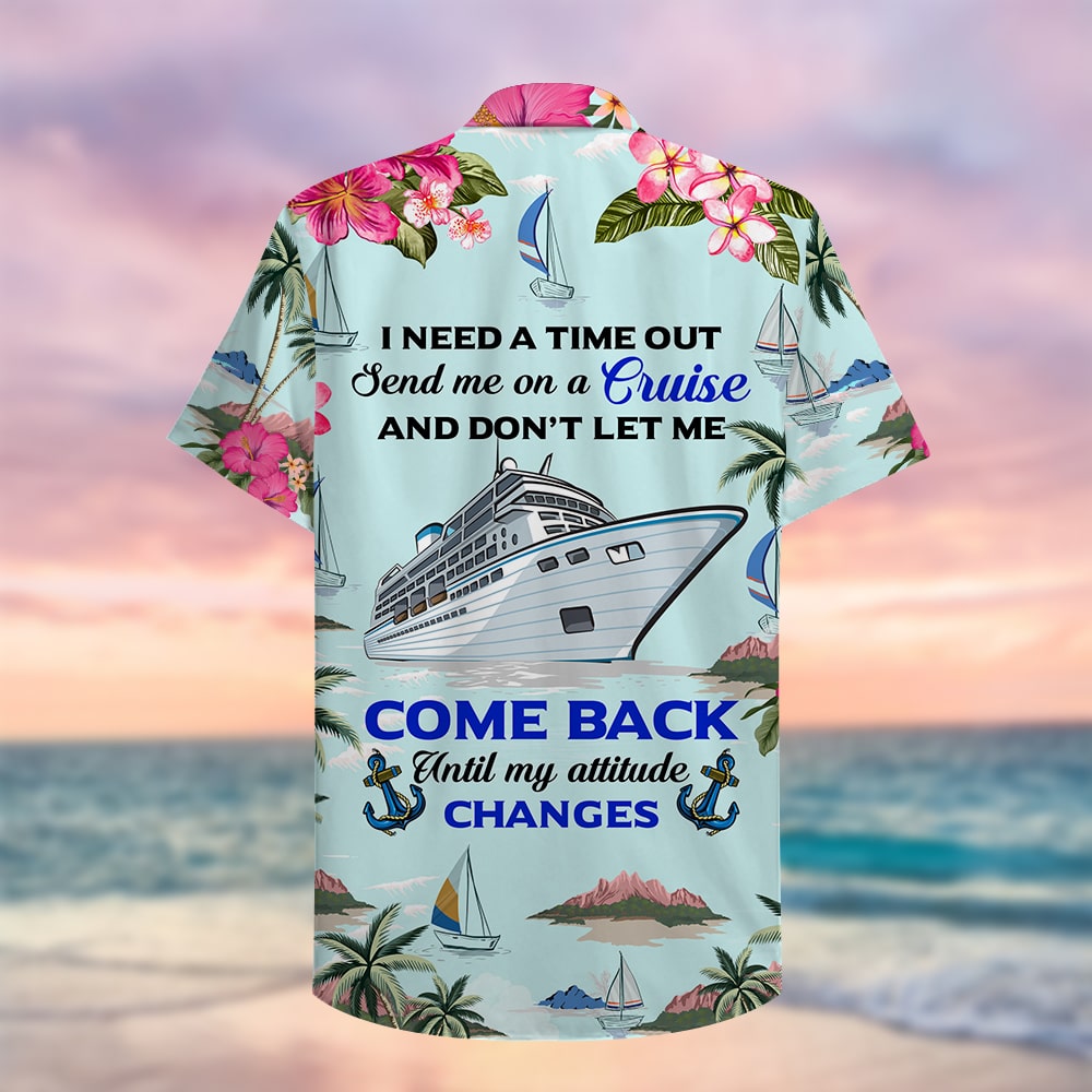 litzzy Cruising I Need A Time Out - Custom Hawaiian Shirt, Aloha Shirt Hawaiian Shirt For Men, Woman, Litzzy Aloha Shirt Hawaii Shirt   