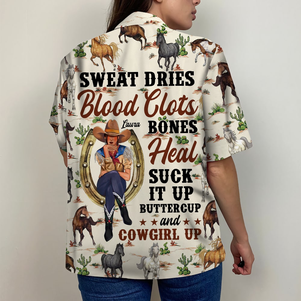 litzzy Sweat Dries Blood Clots Bones Heal - Suck It Up Buttercup and Cowgirl Up, Personalized Cowgirl Hawaiian Shirt Hawaiian Shirt For Men, Woman, Litzzy Aloha Shirt Hawaii Shirt   