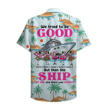 litzzy Personalized Cruise Flamingo Hawaiian Shirt - We tried to be good - Palm Beach Pattern Hawaiian Shirt For Men, Woman, Litzzy Aloha Shirt Hawaii Shirt   