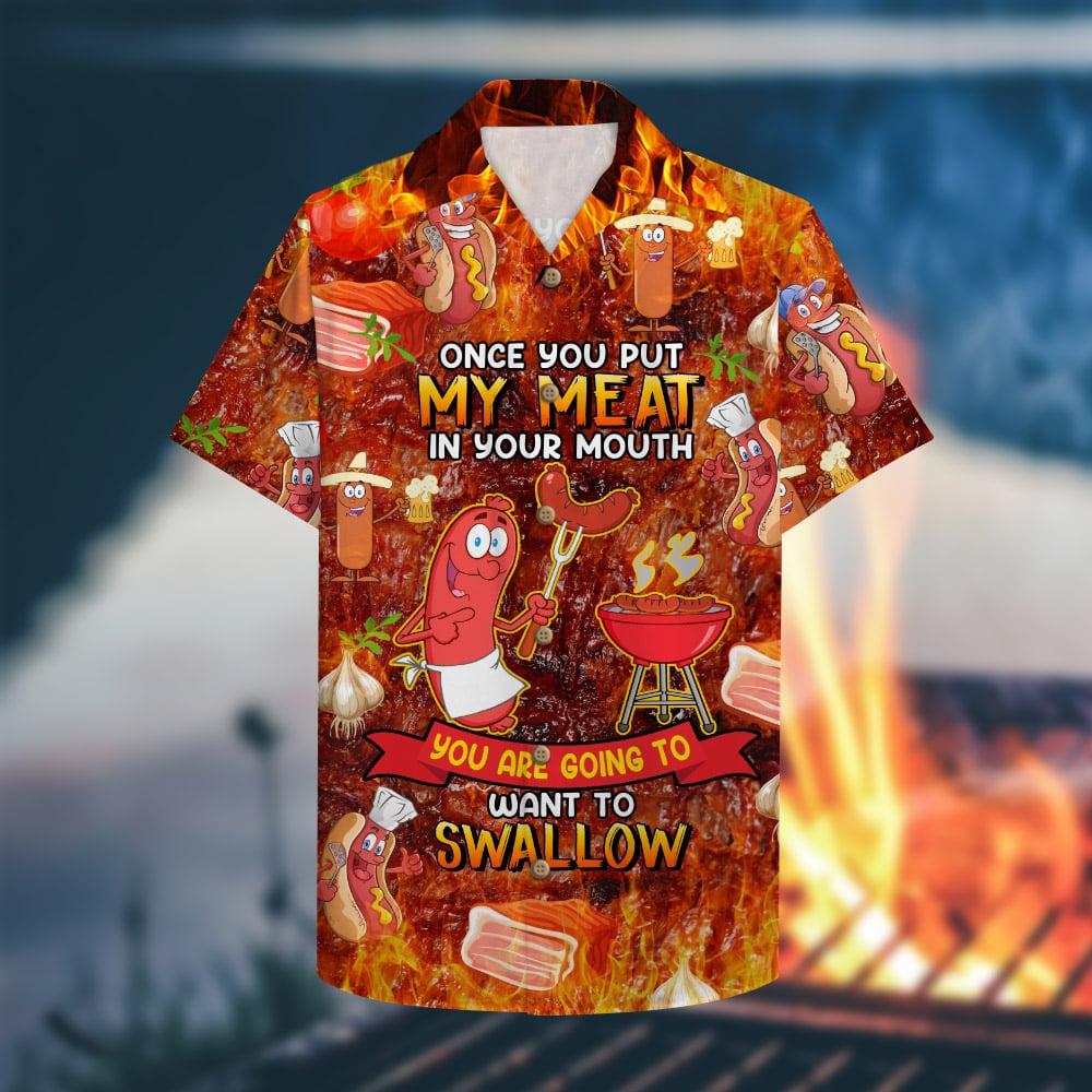 litzzy BBQ Hawaiian Shirt - Once You Put My Meat In Your Mouth Hawaiian Shirt For Men, Woman, Litzzy Aloha Shirt Hawaii Shirt   