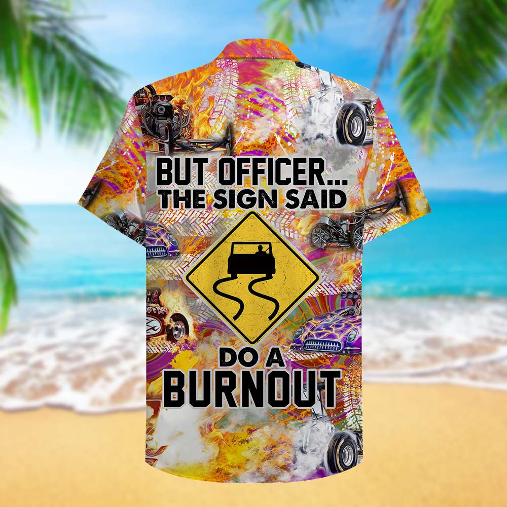 litzzy Drag Racing But officer The sign sad Do a burnout Hawaiian Shirt, Aloha Shirt Hawaiian Shirt For Men, Woman, Litzzy Aloha Shirt Hawaii Shirt   