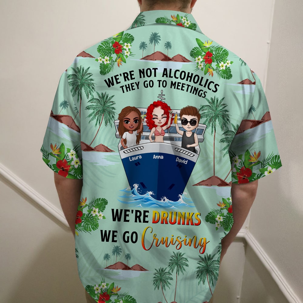 litzzy Personalized Cruising Friends Hawaiian Shirt - We're Drunks We Go Cruising - Floral & Beach Pattern Hawaiian Shirt For Men, Woman, Litzzy Aloha Shirt Hawaiian Shirt   
