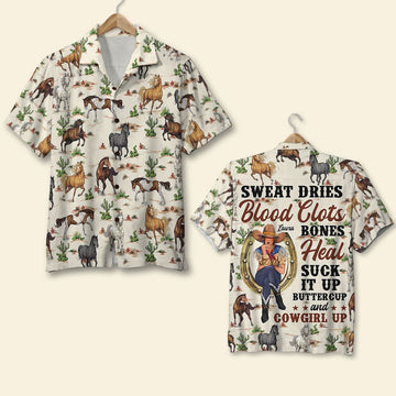 litzzy Sweat Dries Blood Clots Bones Heal - Suck It Up Buttercup and Cowgirl Up, Personalized Cowgirl Hawaiian Shirt Hawaiian Shirt For Men, Woman, Litzzy Aloha Shirt Hawaii Shirt   