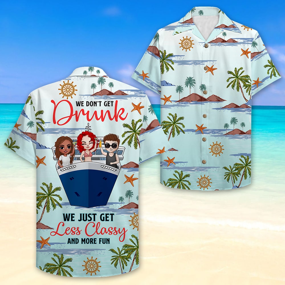 litzzy Personalized Cruising Girl Hawaiian Shirt - Drunk Less Classy and More Fun Hawaiian Shirt For Men, Woman, Litzzy Aloha Shirt Hawaiian Shirt   