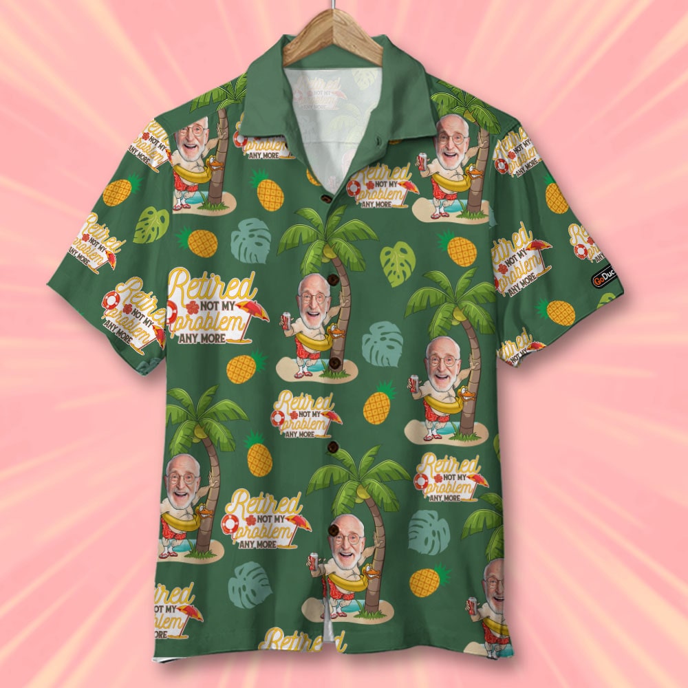 litzzy Retired Not My Problem Anymore, Custom Photo Hawaiian Shirt and Men Beach Shorts, Retirement Gifts for Dad Hawaiian Shirt For Men, Woman, Litzzy Aloha Shirt Hawaiian Shirt   