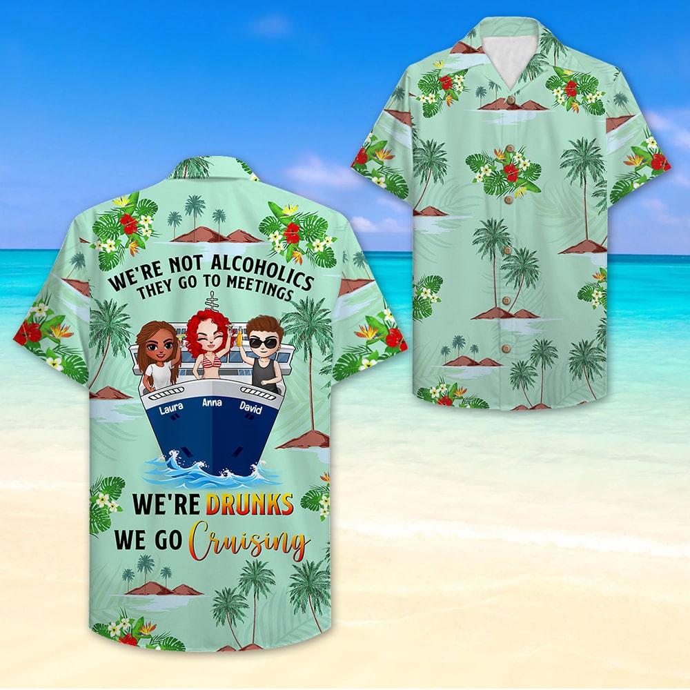litzzy Personalized Cruising Friends Hawaiian Shirt - We're Drunks We Go Cruising - Floral & Beach Pattern Hawaiian Shirt For Men, Woman, Litzzy Aloha Shirt Hawaiian Shirt   
