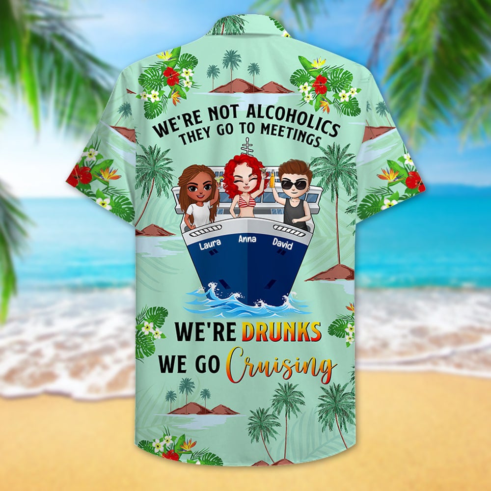 litzzy Personalized Cruising Friends Hawaiian Shirt - We're Drunks We Go Cruising - Floral & Beach Pattern Hawaiian Shirt For Men, Woman, Litzzy Aloha Shirt Hawaiian Shirt   