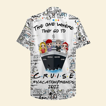 litzzy Personalized Cruise Friends Hawaiian Shirt - The One Where They Go To Cruise Hawaiian Shirt For Men, Woman, Litzzy Aloha Shirt Hawaii Shirt   