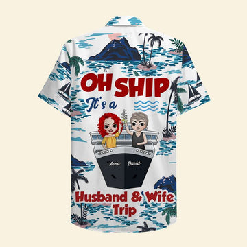 litzzy Personalized Cruising Couple Hawaiian Shirt - Oh Ship It's Is Husband & Wife Trip Hawaiian Shirt For Men, Woman, Litzzy Aloha Shirt Hawaii Shirt   